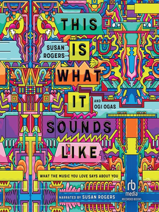 Title details for This Is What It Sounds Like by Susan Rogers - Available